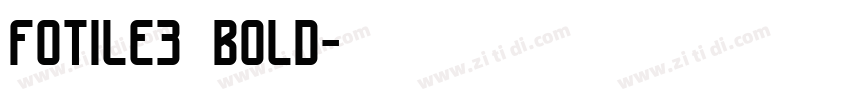 FOTILE3 bold字体转换